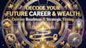 provide a professional destiny blueprint for career and wealth