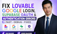 fix lovable google login, supabase oauth and authentication errors fast debug