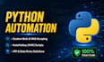 build custom python automation scripts and web scrapers