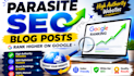 create parasite blog posts on high authority websites