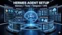 set up hermes agent on your vps