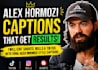 edit shorts with viral alex hormozi captions