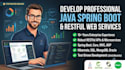 develop professional java spring boot and restful web services