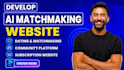 develop ai matchmaking website dating community subscription ai website