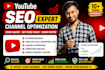 do youtube SEO and channel optimization