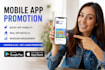 do mobile app promotion for android app install, ios app install, app promotion