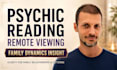 do psychic reading remote viewing for family dynamics