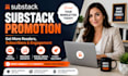 promote your substack page, substack subscribers, substack newsletter growth