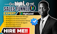 be your gohighlevel expert to setup highlevel website funnel workflow automation