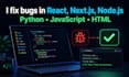 bugs in react js, next js, node js, python, javascript, html