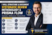 structure and document systematic review methodology and prisma flow