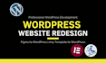 design, redesign, clone, responsive wordpress website development with elementor