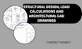 do structural design, load calculations and architectural cad drawings