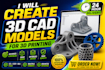 do cad for 3d printing and prototyping