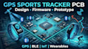 design custom gps sports tracker pcb from concept to prototype