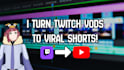edit your twitch highlights for tiktok or shorts