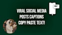 create viral social media posts captions copy paste text