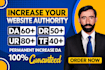 increase ahrefs DR and moz da with high quality backlinks