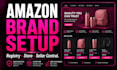 set up amazon brand registry, storefront and seller central account