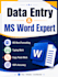 do expert ms word formatting and professional data entry