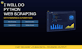 do python web scraping, data mining and automation