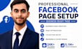do professional facebook business page creation, setup and optimization