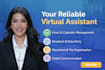 handle email, scheduling, and general assistance as your VA