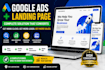 setup google ads ppc campaign and build high converting landing page