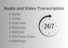 transcribe podcasts, interviews, meetings, and webinars