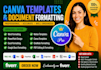 create canva templates and format documents in excel, google docs, or notion