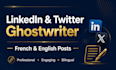 write engaging linkedin and twitter posts in french and english