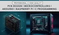 design pcb, microcontroller, c programming, raspberry pi and arduino projects