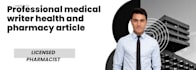 medical and healthcare articles as a licensed pharmacist