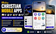 develop modern christian bible app church app prayer app ministry app