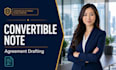 draft a legally binding startup convertible note agreement
