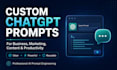 create custom chatgpt prompts for your business