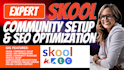do skool community setup, skool SEO optimization, skool community manager