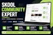 setup skool online community, skool community manager, skool course creation