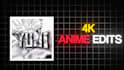create a high energy anime edit for you
