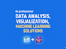 do data analysis, visualization, and ai powered machine learning solutions
