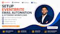 setup eventbrite email automation and attendee workflows, email automation