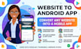 convert website into professional android app and publish