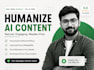 humanize ai content, rewrite and edit ai generated text