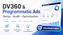 setup, audit and optimise your dv360 and programmatic ads