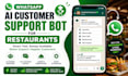 create a whatsapp ai chatbot for restaurant customer support
