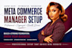 setup optimize fix your meta commerce manager and fb shop for ecommerce sales