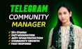 be your telegram community manager