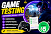 qa test your game for bugs, gameplay, and user experience