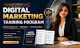 develop a complete digital marketing training program course curriculum workbook