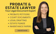 prepare probate court documents and legal drafting